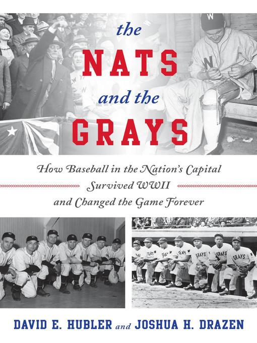Title details for The Nats and the Grays by David E. Hubler - Available